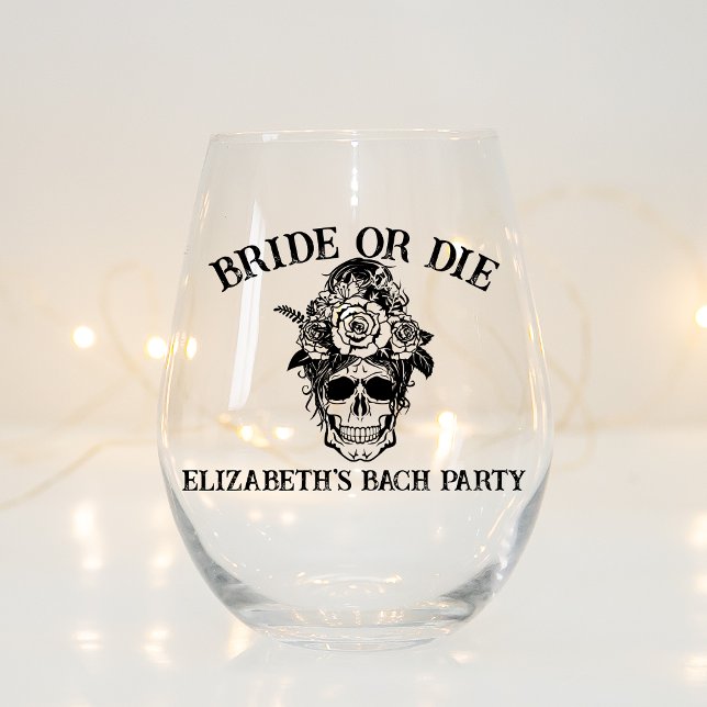 Bride Or Die Personalised Bridesmaids Till Death Stemless Wine Glass (Creator Uploaded)