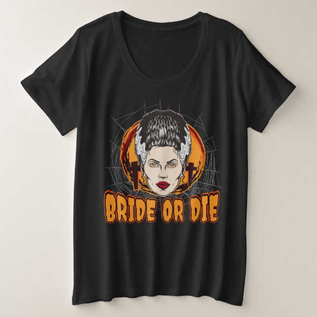 Bride or die plus size T-Shirt (Design Front)