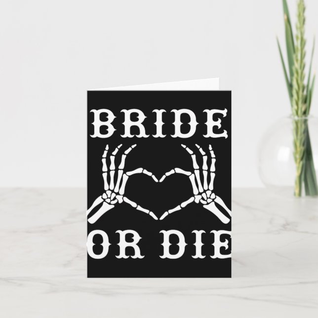 Bride Or Die Skeleton Gothic Halloween Bachelorett Card (Front)