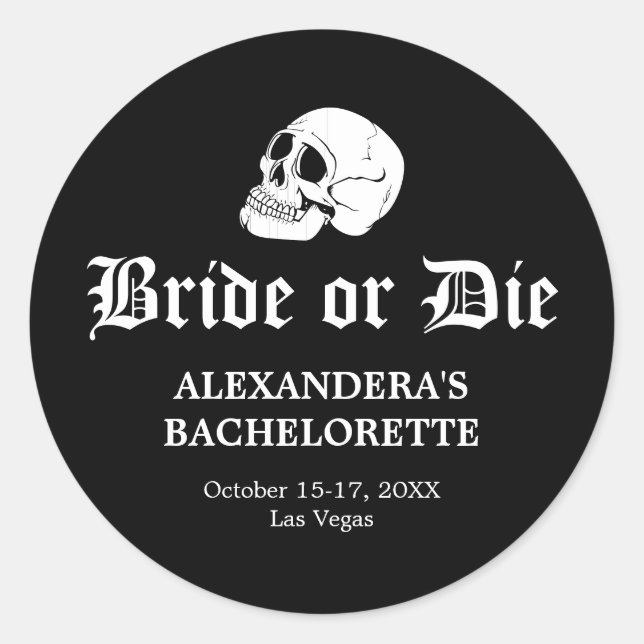 Bride or Die Til Death Do Us Party Bachelorette Classic Round Sticker (Front)