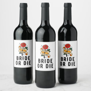 Bride Or Die Till Death Do Us Part Bridal Shower Wine Label