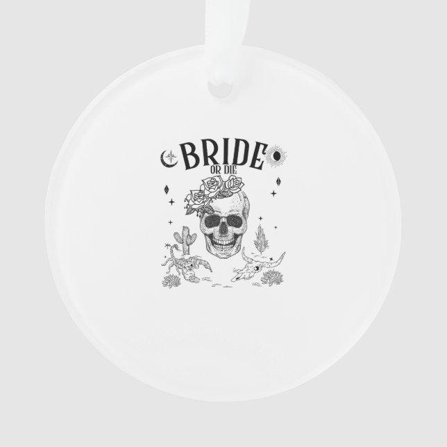 Bride Or Die Till Death Do Us Party Gothic Bachelo Ornament (Front)