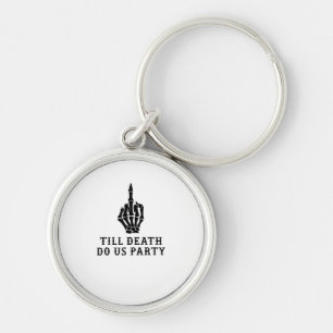 Bride Or Die, Till Death Do Us Party Key Ring
