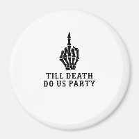 Bride Or Die, Till Death Do Us Party