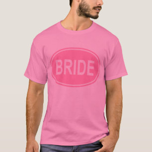 Bride Oval Design in Pink T-Shirt