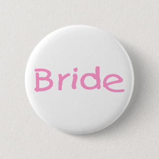 Bride (Pink) 6 Cm Round Badge