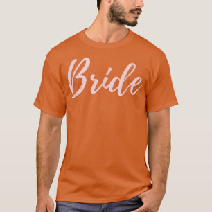 Bride Present Matching Wedding Day Blush Pink Out T-Shirt