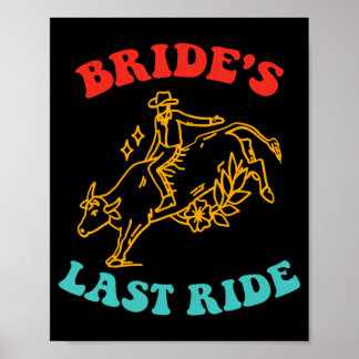 Bride´s Last Ride - Bachelorette Party Cowgirl Cou Poster