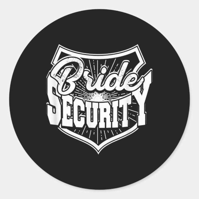 Bride Security - Beautiful Bride And Groom Wedding Classic Round Sticker (Front)