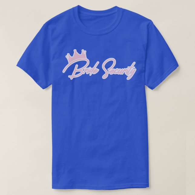 Bride Security Bride Watcher JGA Girls Evening 2 T-Shirt (Design Front)