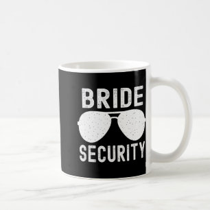 Bride Security Funny Wedding Bachelorette Party Su Coffee Mug