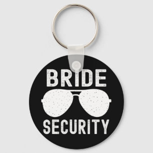 Bride Security Funny Wedding Bachelorette Party Su Key Ring