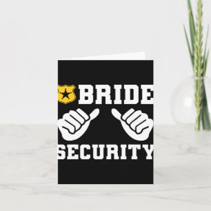 Bride Security Funny Wedding Bridal Bachelorette P Card