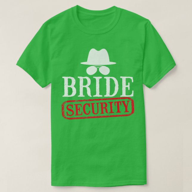 Bride Security Maid Of Honour Wedding Bachelorette T-Shirt (Design Front)
