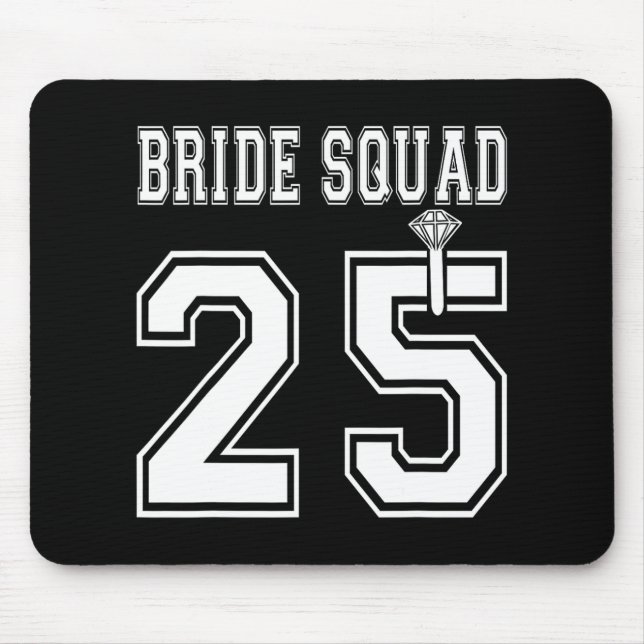 Bride Squad 2025 Bridal Party Bachelorette Team Gr Mouse Pad (Front)