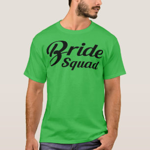 Bride Squad 20 T-Shirt