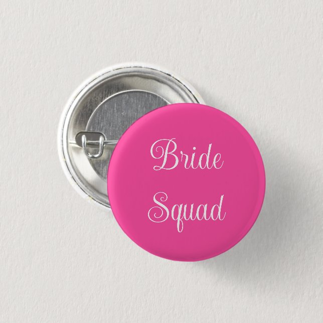 Bride Squad  3 Cm Round Badge (Front & Back)