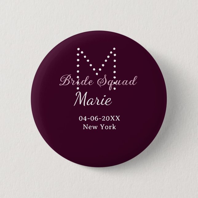 Bride squad add name monogram bridesmaid mauve  6 cm round badge (Front)