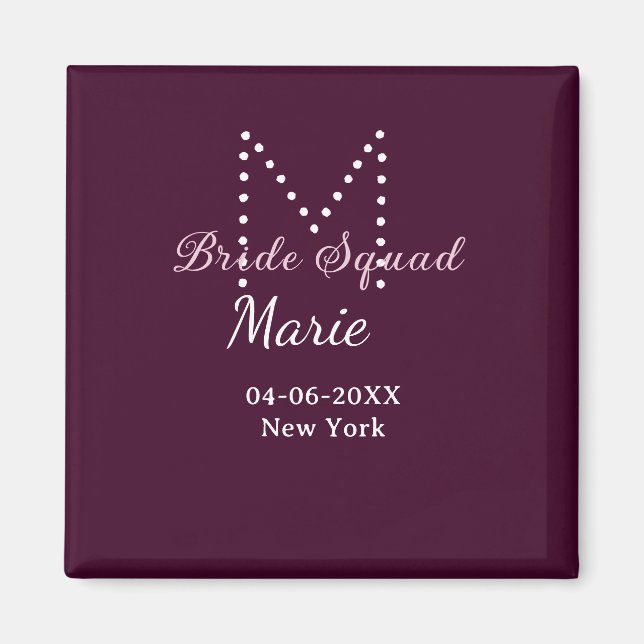Bride squad add name monogram bridesmaid mauve  magnet (Front)