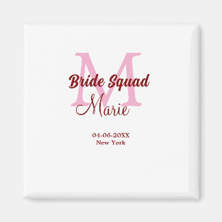 Bride squad add name monogram bridesmaid pink date magnet