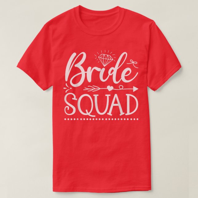 Bride Squad Arrow Wedding Party And Bachelorette P T-Shirt (Design Front)