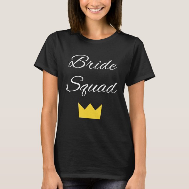 Bride Squad Bachelorette Party Bridal T-Shirt (Front)