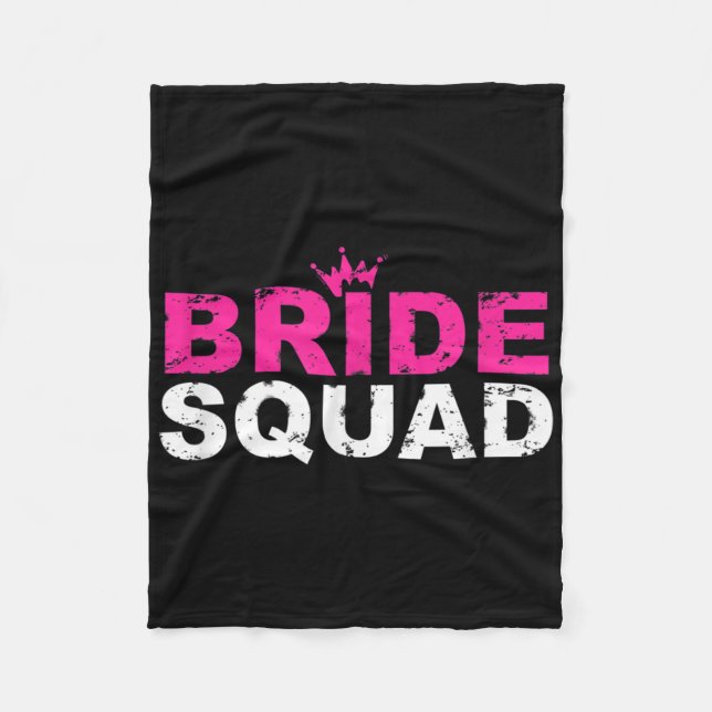 Bride Squad Bachelorette Party Bridesmaid Wedding  Fleece Blanket (Front)