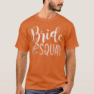 Bride Squad Bachelorette Party Wedding Women Bride T-Shirt