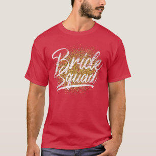 Bride Squad Bridal Shower Women Bride Party Bride T-Shirt