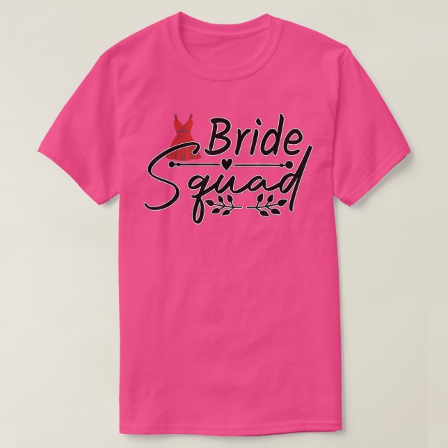 Bride Squad Funny Groomsmen Crew Team Bachelor Par T-Shirt (Design Front)