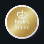 Bride Squad | Gold Bachelorette Bridesmaid Button<br><div class="desc">Gold Bridesmaids pin for the perfect Bride's shower!

Available in 5 sizes from 1.25" to 6" diameter
Covered with scratch and UV-resistant Mylar
Square buttons available too
Made in U.S.A.</div>