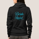 Bride Squad Hoodie<br><div class="desc">This hoodie is shown in black with a Bride Squad print.
Customise this item or buy as is.
Licensed Image</div>