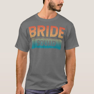Bride Squad I Do Crew Retro Bachelorette Party Bri T-Shirt