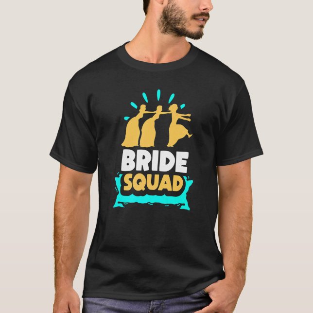 Bride Squad Party Bachelorette Wedding Cute T-Shirt (Front)