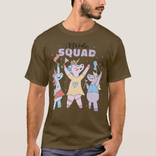 Bride Squad Party Unicorns Fun Girls Night Out T-Shirt
