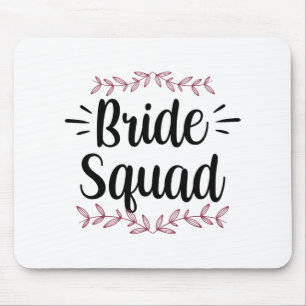 Bride Squad Party Wedding Bachelorette Cute 1 Mouse Pad