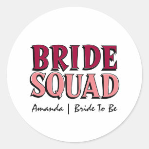 Bride Squad Pink Magenta Bachelorette Bridesmaid Classic Round Sticker