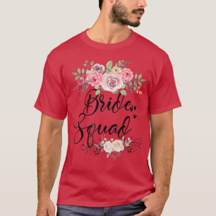 Bride Squad Wedding Bachelorette Party 117 T-Shirt