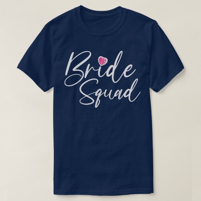 Bride Squad Wedding Gift Bridesmaid Bridal  T-Shirt (Design Front)