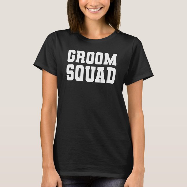 Bride Squat Groom Bachelor Party T-Shirt (Front)