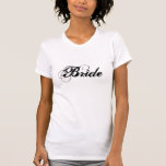 Bride T-Shirt<br><div class="desc">Women's white fitted t-shirt is shown with the Bride text in the colour Black.
Customise this item or buy as is.</div>