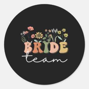 Bride Team Wedding Bride Wildflower Bachelorette P Classic Round Sticker