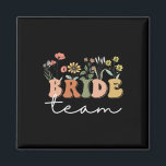 Bride Team Wedding Bride Wildflower Bachelorette P Magnet<br><div class="desc">Bride Team Wedding Bride Wildflower Bachelorette Party Tees</div>