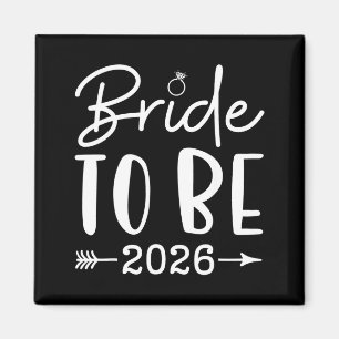 Bride to be 2026 Bachelorette Party Bridal Party Magnet
