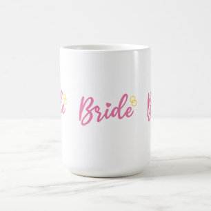 Bride To Be Bachelorette Party Gift Coffee Mug