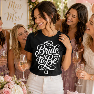 Bride to Be Bridal Wedding Shower or Rehearsal T-Shirt