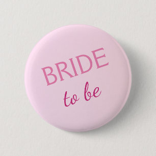 Bride To Be Button Pastel Pink