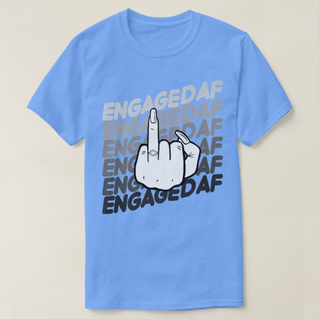 Bride To Be Engaged AF Wedding Ring Future Mrs  T-Shirt (Design Front)
