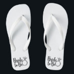 Bride to Be Flip Flops<br><div class="desc">Need sandals/flip-flops for your pedicure before the wedding or don't want to wear your heels quite yet on the wedding day? This are perfect to wear for several occasions!</div>