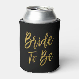 Bride to Be Gold Foil Can Cooler
